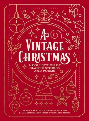 A Vintage Christmas: A Collection of Classic Stories and Poems Paperback Thomas Nelson