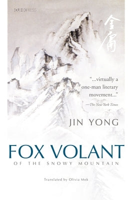 Fox Volant of the Snowy Mountain by Jin, Yong
