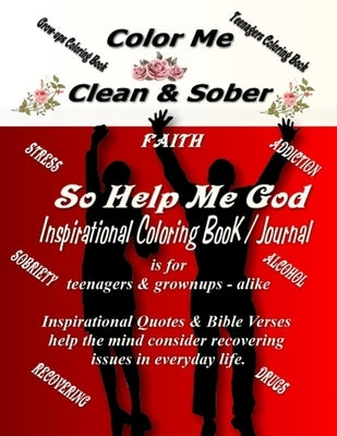 Color Me Clean & Sober So Help Me God Paperback Independently Published
