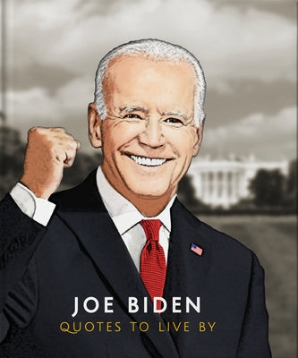 Joe Biden: Quotes to Live by by Hippo!, Orange