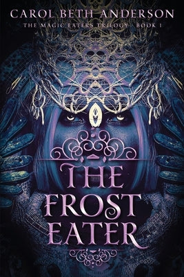 The Frost Eater Paperback Eliana Press
