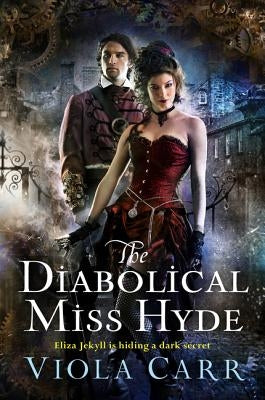 The Diabolical Miss Hyde: An Electric Empire Novel Paperback Harper Voyager