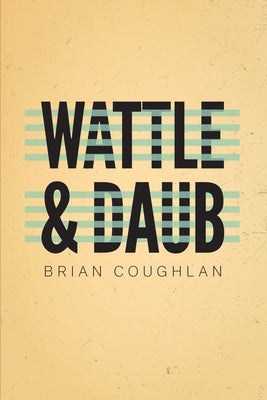 Wattle & Daub Paperback Etruscan Press