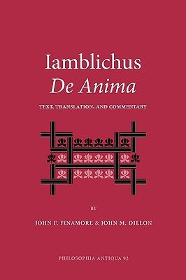 Iamblichus de Anima: Text, Translation, and Commentary Paperback Society of Biblical Literature