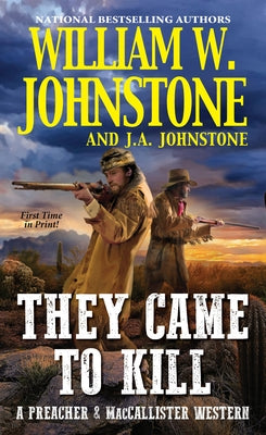 They Came to Kill by Johnstone, William W.