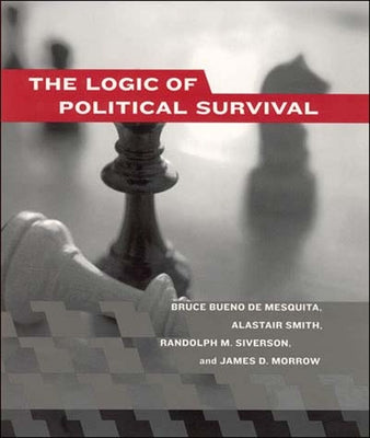 The Logic of Political Survival Paperback MIT Press