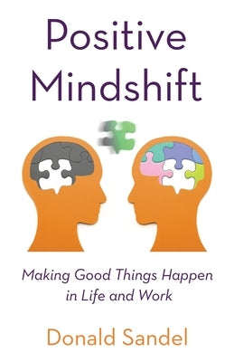 Positive Mindshift Paperback New Degree Press