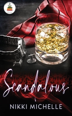 Scandalous: All the decadence and debauchery you can handle... by Janae, Krys