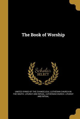 The Book of Worship Paperback Wentworth Press