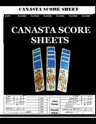 Canasta Score Sheets: 8.5 x 11" Canasta Game Record Keeper Book by Okeniyi, Joseph