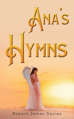 Ana's Hymns Paperback Austin Macauley