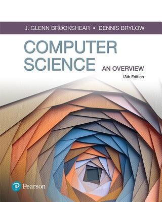 Computer Science: An Overview by Brookshear, Glenn