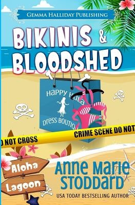 Bikinis & Bloodshed: A Kaley Kalua Aloha Lagoon Mystery Paperback Createspace Independent Publishing Platform