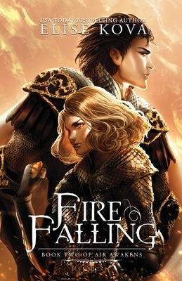 Fire Falling Paperback Silver Wing Press