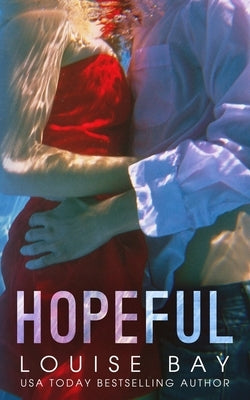 Hopeful paperback novel by Louise Bay, showing the book cover with a hopeful and inspiring design.