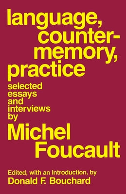 Language, Counter-Memory, Practice: Selected Essays and Interviews Paperback Cornell University Press
