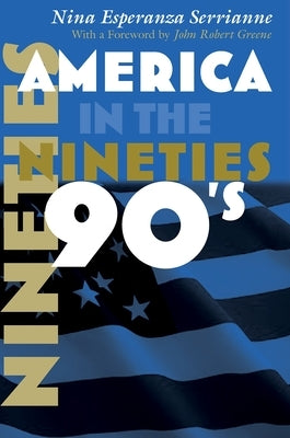 America in the Nineties Paperback Syracuse University Press