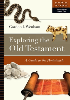 Exploring the Old Testament: A Guide to the Pentateuch IVP Academic