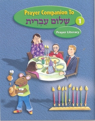 Shalom Ivrit Book 1 - Prayer Companion Paperback Behrman House Publishing