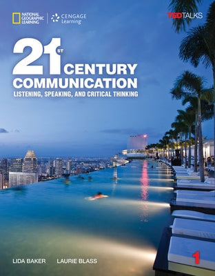 21st Century Communication 1: Listening, Speaking and Critical Thinking by Baker, Lida