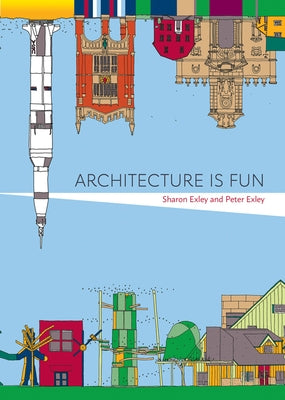 Architecture Is Fun by Exley, Sharon