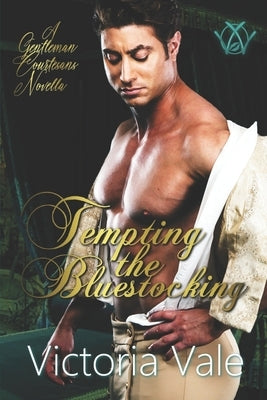 Tempting the Bluestocking: A Gentleman Courtesans Novella Paperback Independently Published