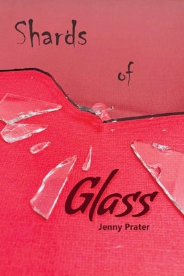 Shards of Glass Paperback Wax Heart Press