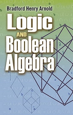 Logic and Boolean Algebra Paperback Dover Publications
