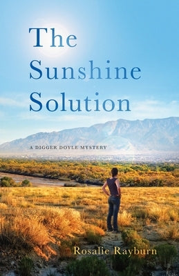 The Sunshine Solution: A Digger Doyle Mystery by Rayburn, Rosalie