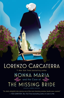 Nonna Maria and the Case of the Missing Bride by Carcaterra, Lorenzo