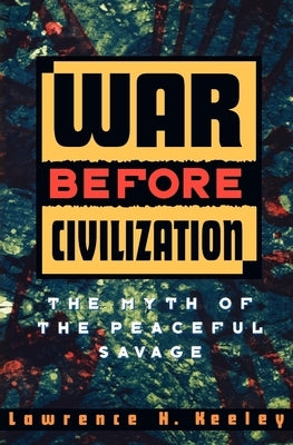 War Before Civilization Paperback Oxford University Press, USA