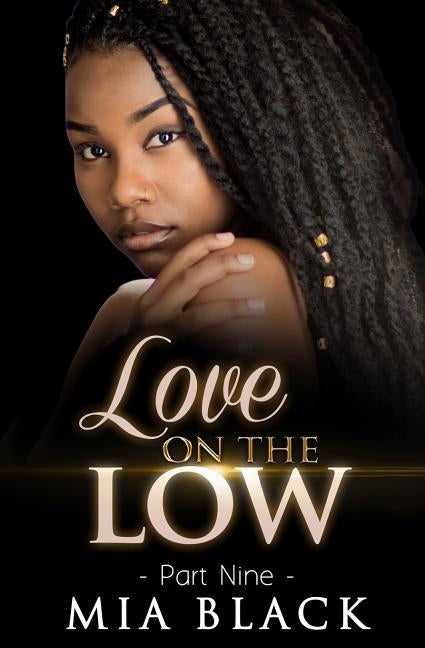 Love On The Low 9 Paperback Independently Published