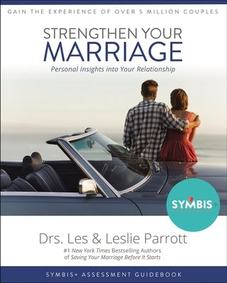 Strengthen Your Marriage: Personal Insights Into Your Relationship by Parrott, Les