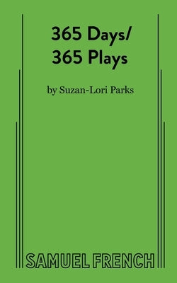 365 Days/365 Plays by Parks, Suzan-Lori
