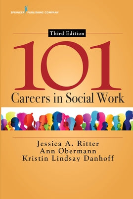 101 Careers in Social Work by Ritter, Jessica A.