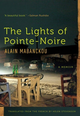 The Lights of Pointe-Noire: A Memoir by Mabanckou, Alain