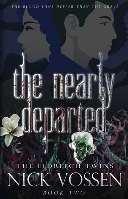 The Nearly Departed Paperback Parliament House Press, LLC