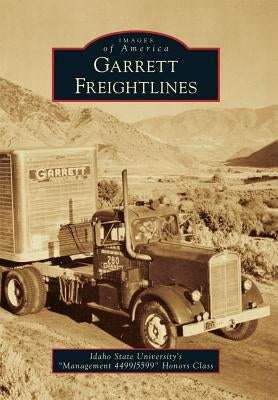 Garrett Freightlines by Idaho State University's "Management 449