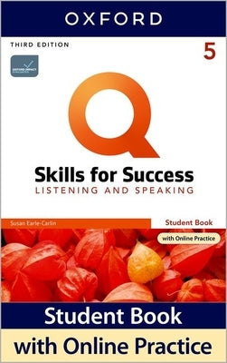 Q3e 5 Listening and Speaking Student Book and IQ Online Pack by Oxford University Press