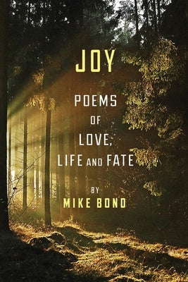 Joy: Poems of love, life and fate Paperback Big City Press