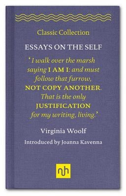 Essays on the Self by Woolf, Virginia