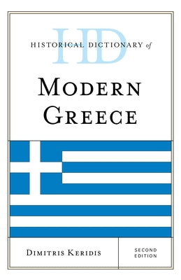 Historical Dictionary of Modern Greece by Keridis, Dimitris