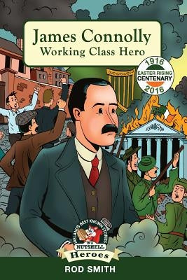 James Connolly: Working Class Hero Paperback In a Nutshell
