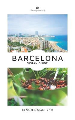 The Vegan Word Barcelona Vegan Guide Paperback Vegan Word