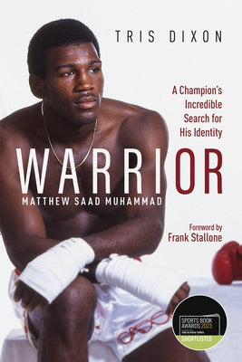 Warrior: (Shortlisted for the Sunday Times Sports Book Awards 2023) by Dixon, Tris