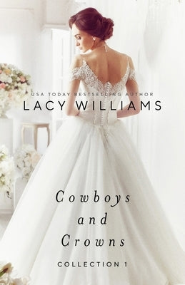 Cowboys and Crowns Collection 1 Paperback Lacy Williams Books LLC