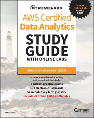 Aws Certified Data Analytics Study Guide with Online Labs: Specialty Das-C01 Exam by Abbasi, Asif