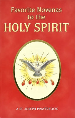 Favorite Novenas to the Holy Spirit: Arranged for Private Prayer Paperback Catholic Book Publishing