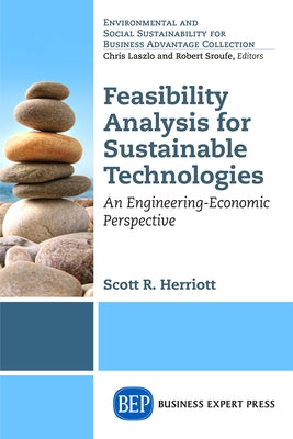 Feasibility Analysis for Sustainable Technologies: An Engineering-Economic Perspective Paperback Business Expert Press