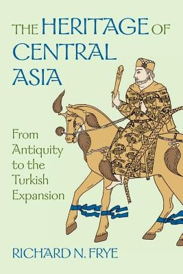 The Heritage of Central Asia Paperback Markus Wiener Publishers
